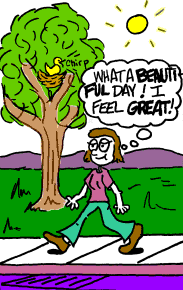 [Girl] What a beautiful day!  I feel great!  [Bird in tree] Chirp.